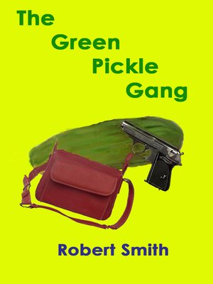 cover image of The Green PIckle Gang